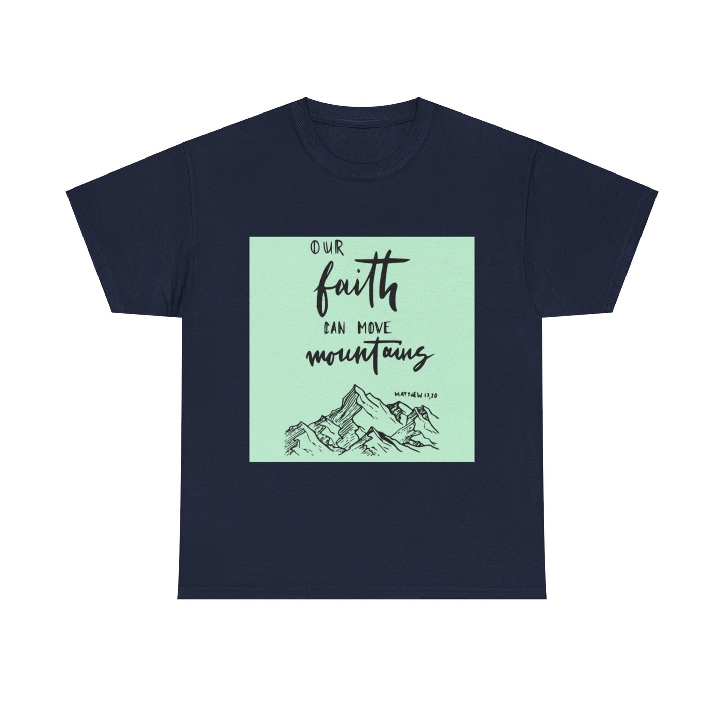 Faith moves Mt. Unisex Heavy Cotton Tee