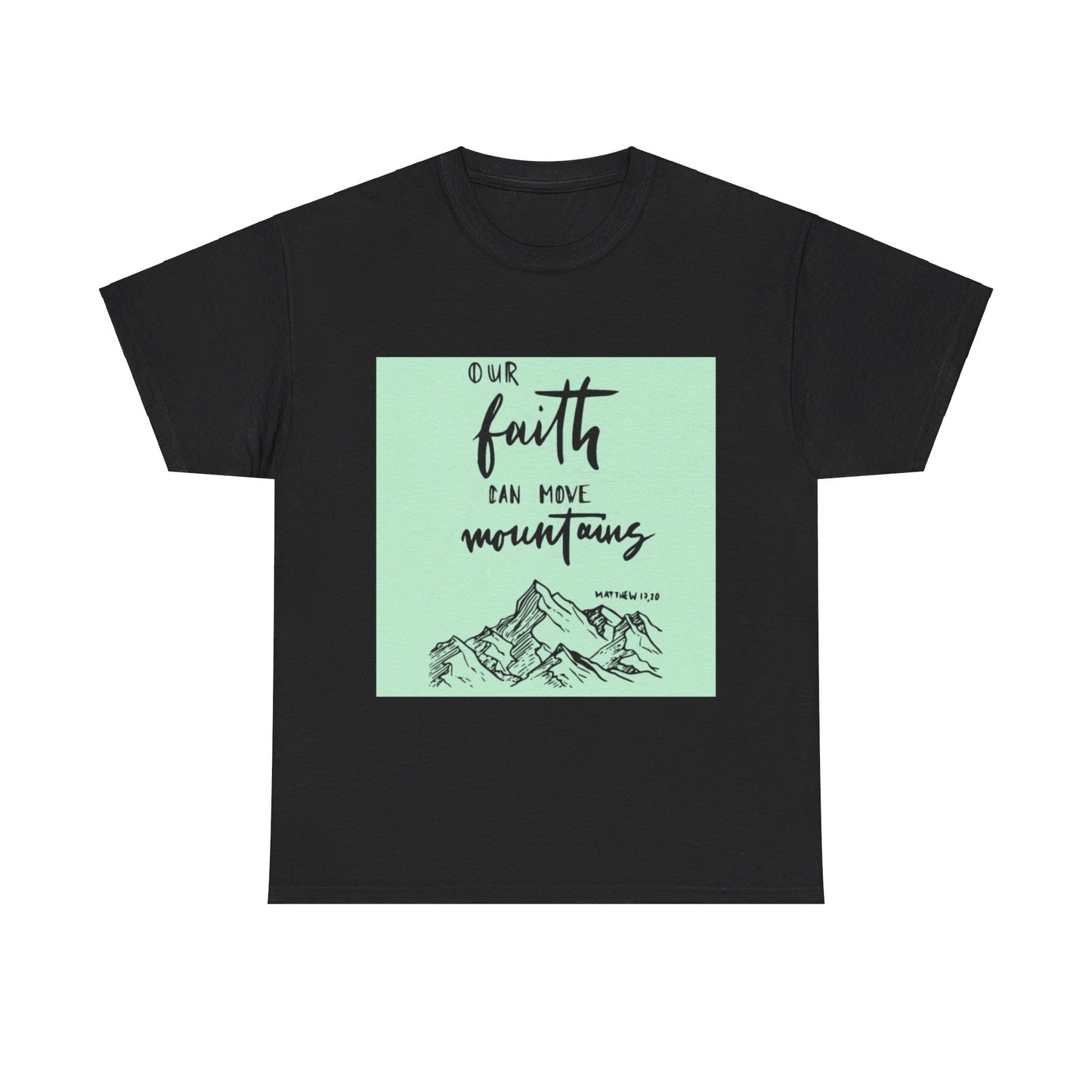 Faith moves Mt. Unisex Heavy Cotton Tee