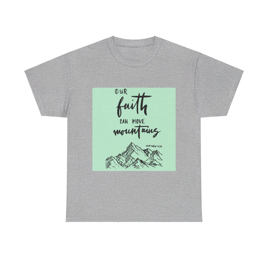 Faith moves Mt. Unisex Heavy Cotton Tee